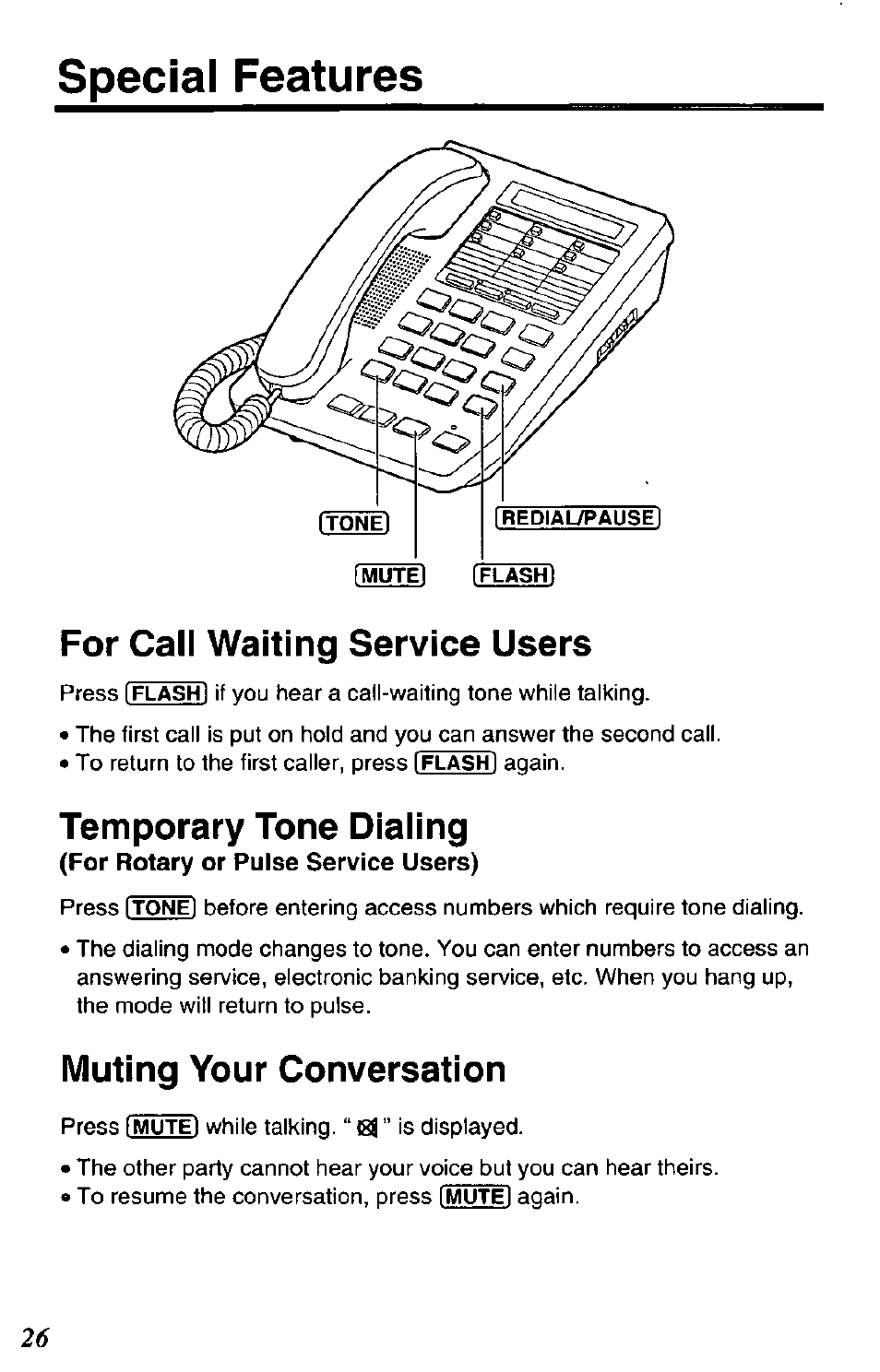 Special features, For call waiting service users, Temporary tone diaiing | Muting your conversation | Panasonic DATA PORT KX-TS27-W User Manual | Page 26 / 40