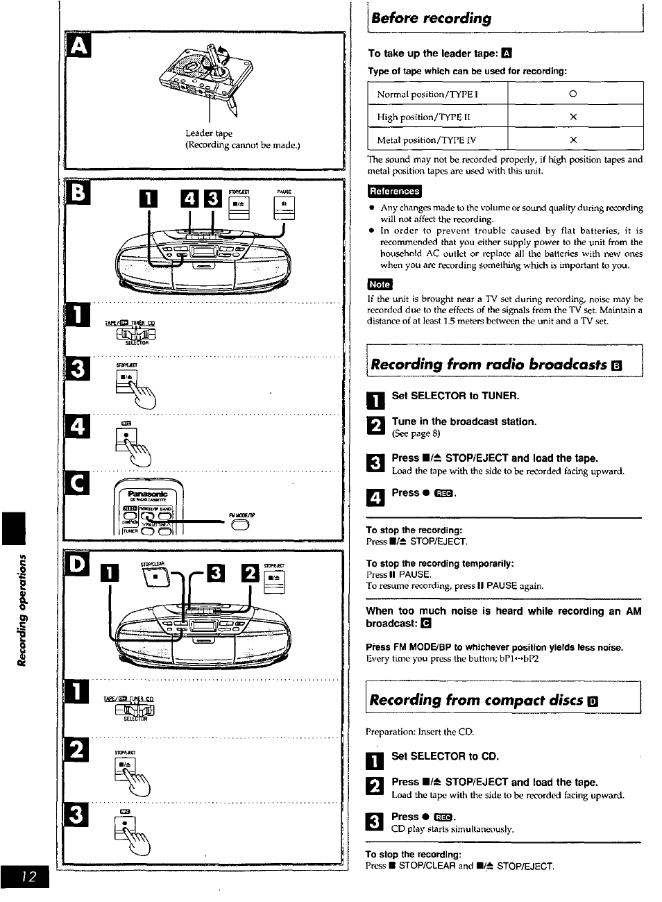 To take up the leader tape: q, Type of tape which can be used for recording, References | Set selector to tuner, Tune in the broadcast station, Press stop/eject and ioad the tape, Press • gs, Press l/a stop/eject and load the tape, Press • gb, Before | Panasonic RXDS27 User Manual | Page 12 / 16