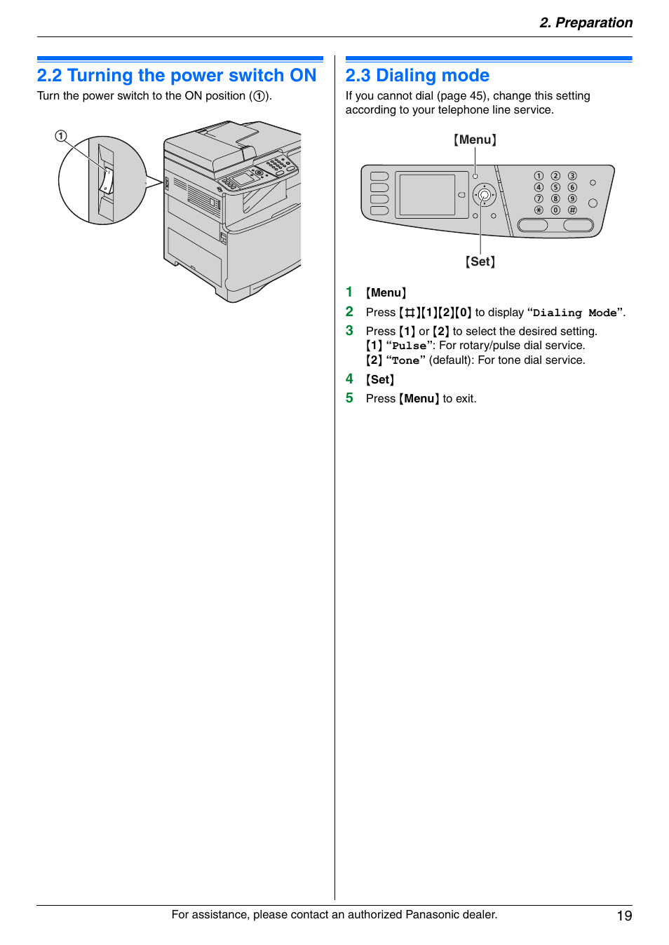2 turning the power switch on, 3 dialing mode, Turning the power switch on | Dialing mode, 2 turning the power switch on, 3 dialing mode | Panasonic DPMC210 User Manual | Page 19 / 128
