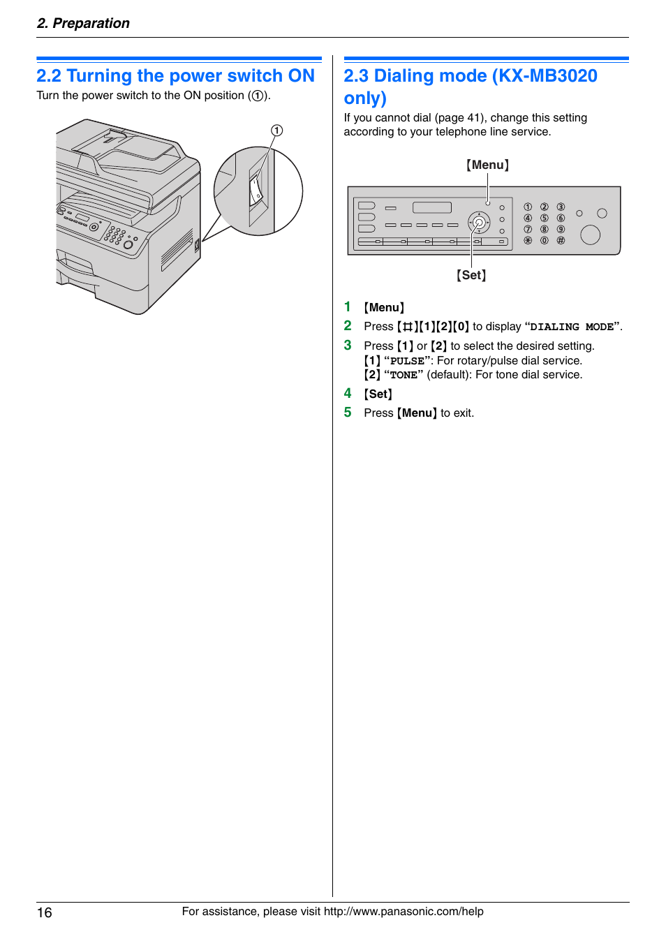 2 turning the power switch on, 3 dialing mode (kx-mb3020 only), Turning the power switch on | Dialing mode (kx-mb3020 only), 2 turning the power switch on | Panasonic KX-MB3020 User Manual | Page 16 / 116