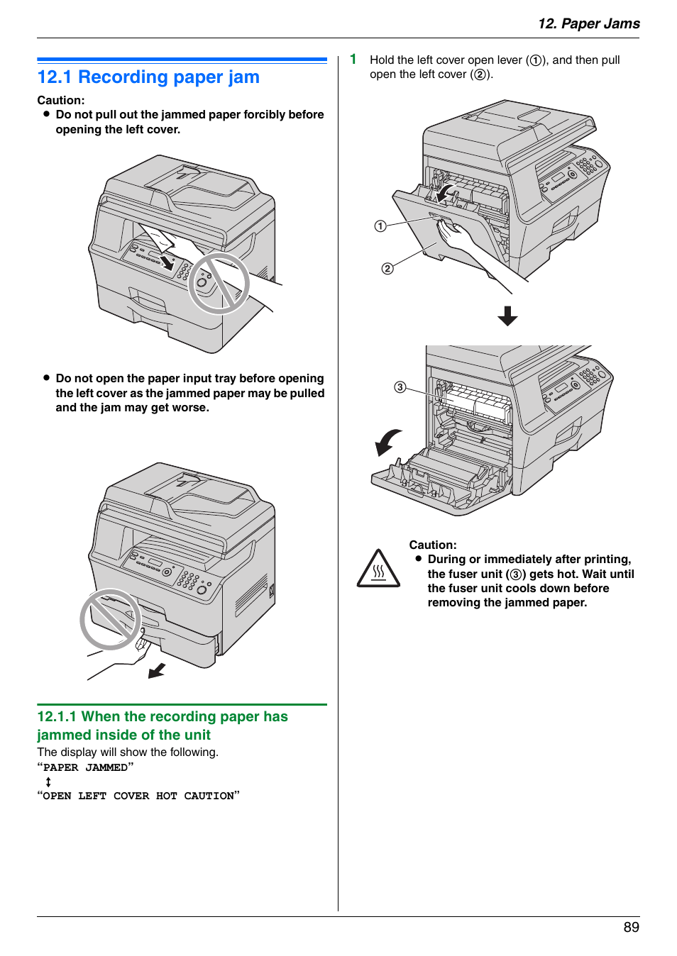 Paper jams, Jams, 1 recording paper jam | Recording paper jam, 1 recording paper jam, Paper jams 89 | Panasonic KX-MB3020 User Manual | Page 89 / 116