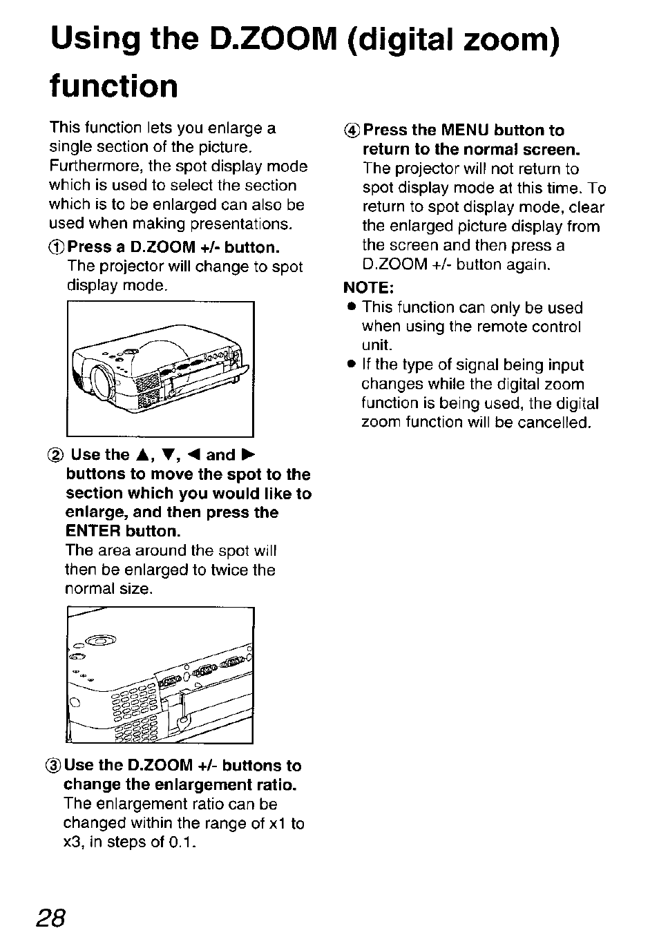 Using the d.zoom (digital zoom) function, U sing the d .zo om (digital zoom ) function | Panasonic DIGITAL MULTIMEDIA PROJECTOR PT-L501XU User Manual | Page 28 / 64
