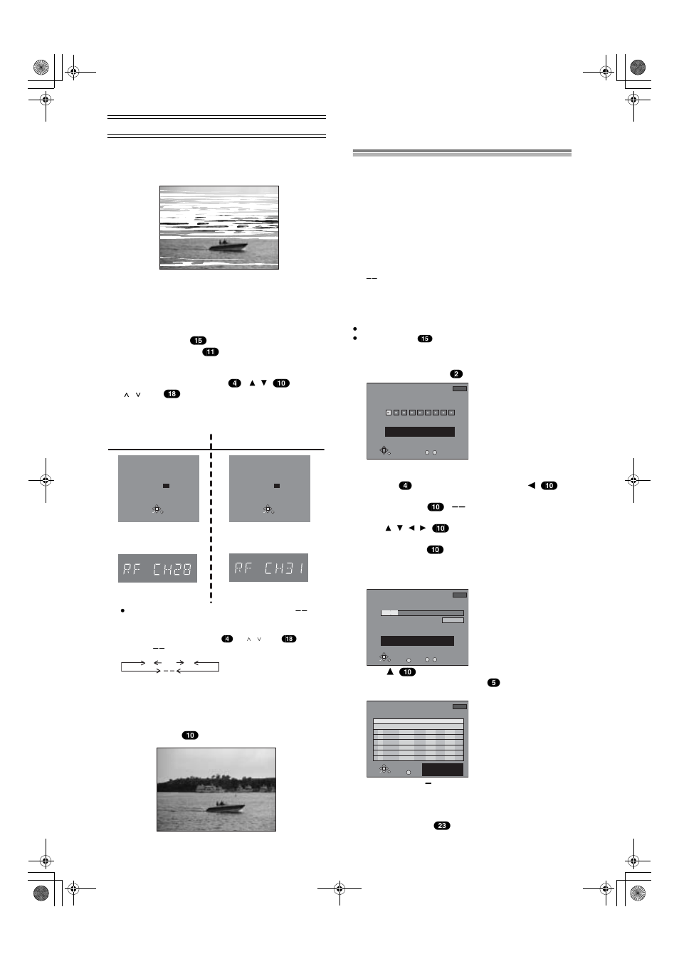 Video plus+ codes for satellite receivers/cable tv, Removing interference, Tv screen | Unit display, Before changing> <after changing | Panasonic DMR E50 User Manual | Page 18 / 78