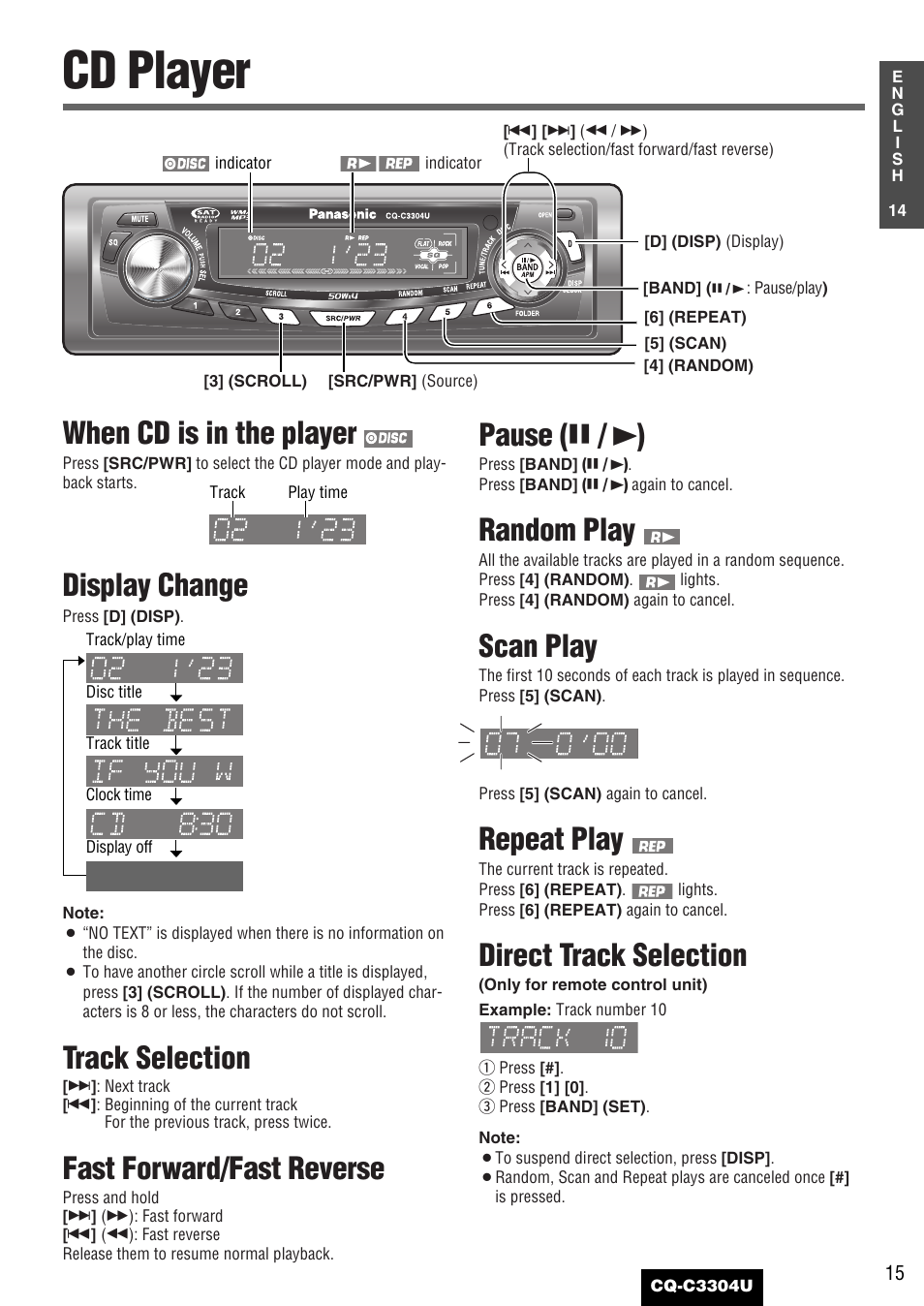 Cd player, When cd is in the player, Display change | Track selection, Fast forward/fast reverse, Pause ( y / 5 ), Random play, Scan play, Repeat play, Direct track selection | Panasonic CQ-C3304U User Manual | Page 15 / 32