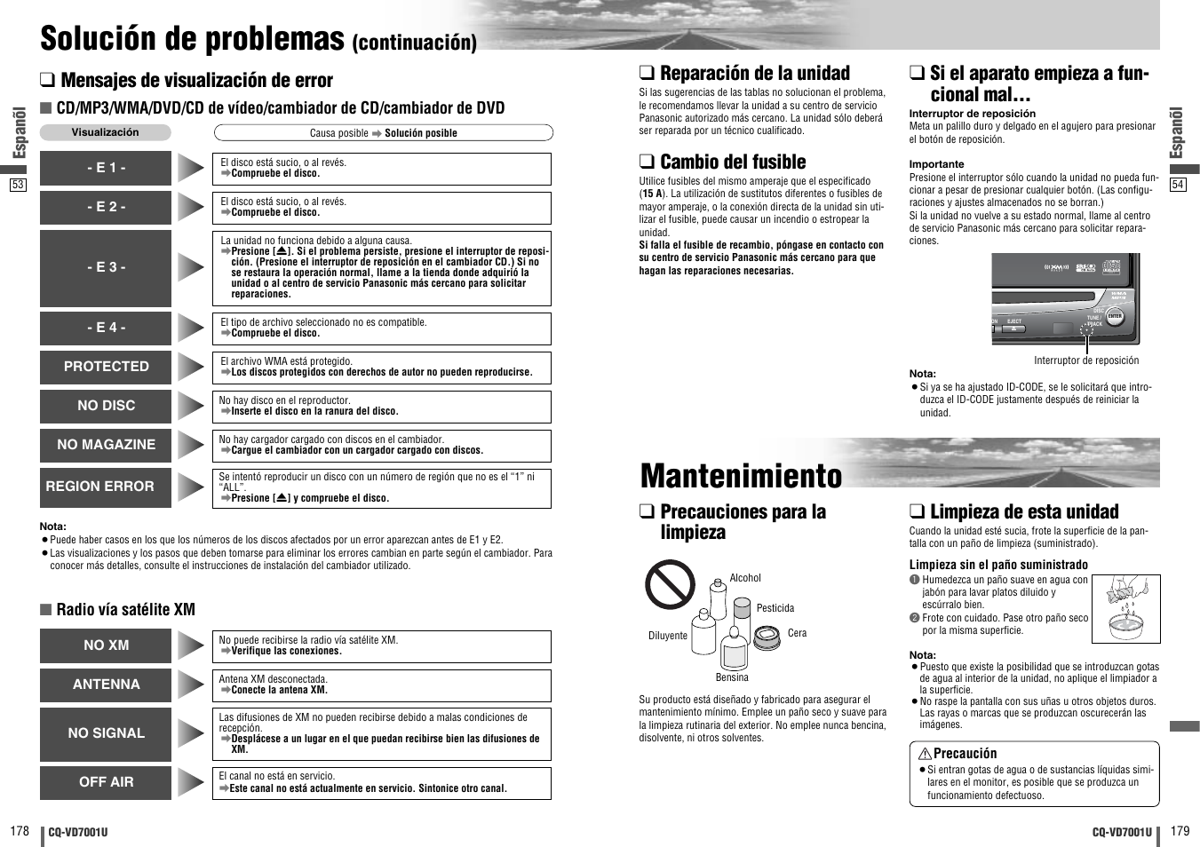 Mantenimiento, Solución de problemas, Continuación) | Mensajes de visualización de error, Reparación de la unidad, Cambio del fusible, Si el aparato empieza a fun- cional mal, Limpieza de esta unidad, Precauciones para la limpieza, Espanõl | Panasonic CQ-VD7001U User Manual | Page 90 / 93