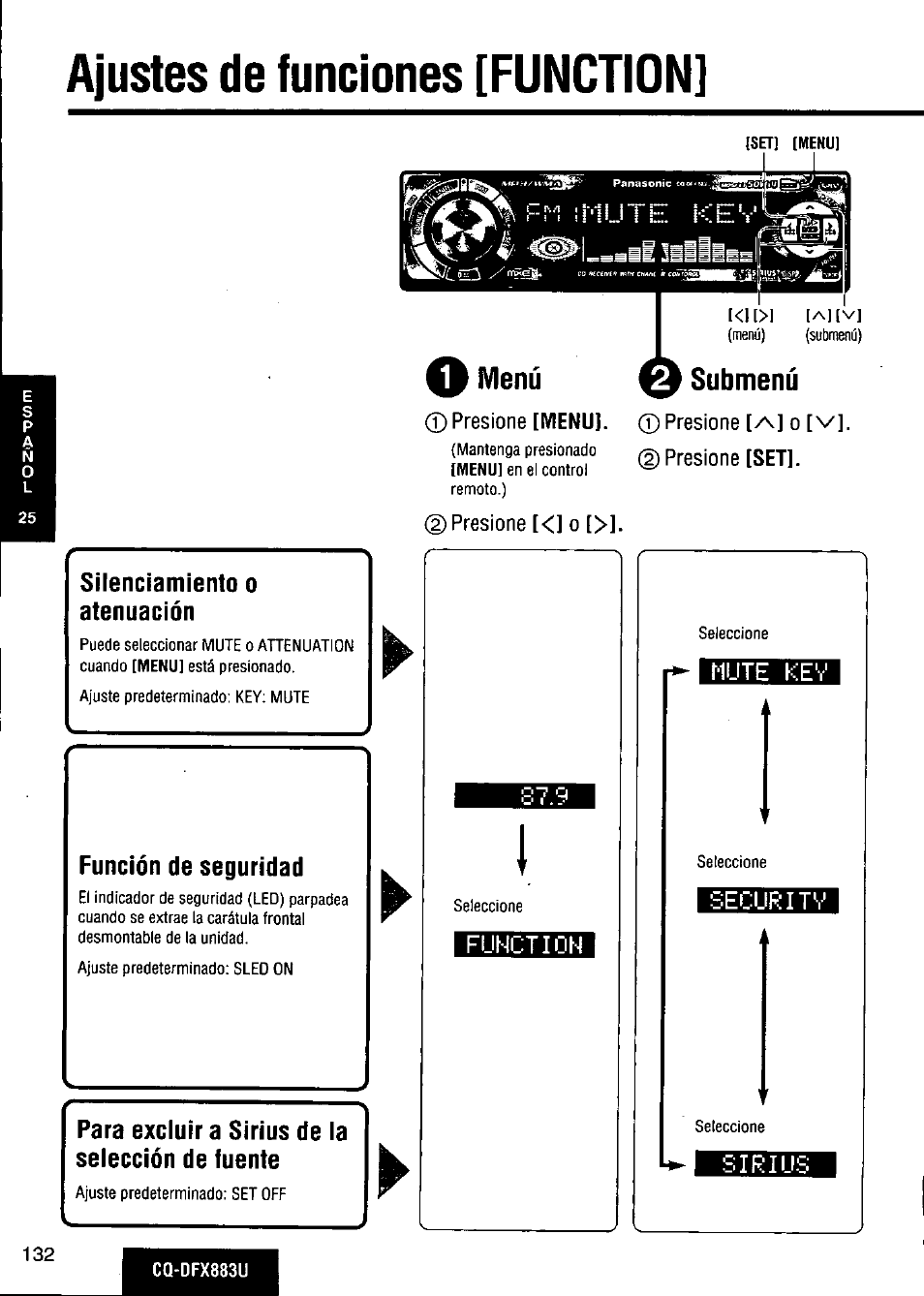 Ajustes de funciones [function, Presione [menu, Presione [<] o | Submenú, Presione [^] o [v], ©presione [set, Para excluir a sirius de la selección de fuente, Ñute kev, Seguritv, Sirius, N ajustes de funciones [function | Panasonic CQ-DFX883U User Manual | Page 132 / 156