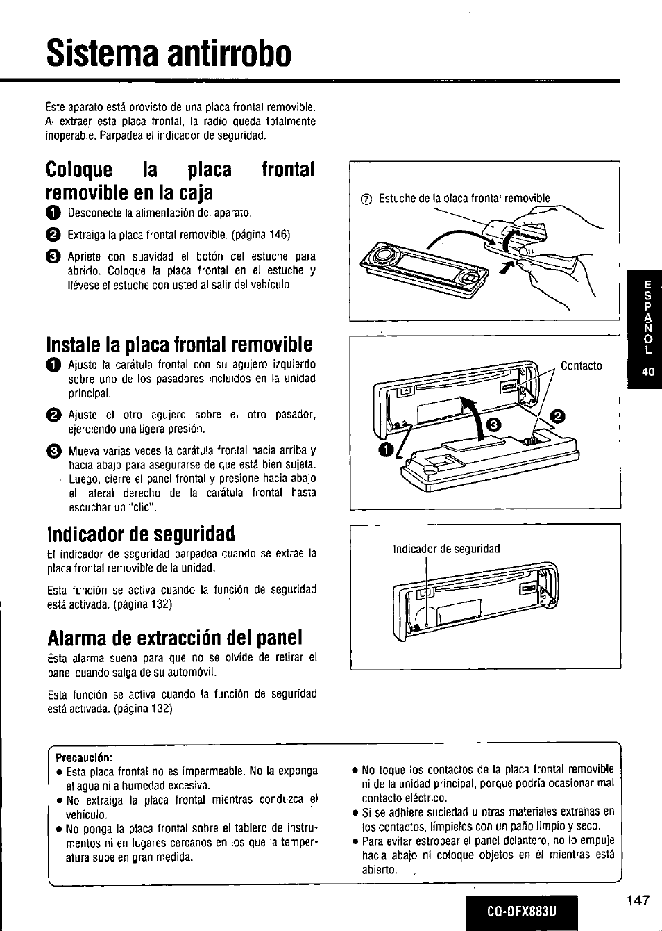 Sistema antirrobo, Coloque la placa frontal removible en la caja, Instale la placa frontal removible | Indicador de seguridad, Alarma de extracción del panel, Precaución, Sistema antírrobo | Panasonic CQ-DFX883U User Manual | Page 147 / 156