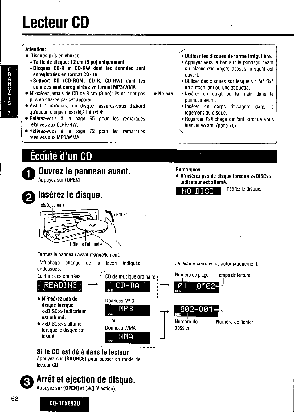 Ecdute d’un cd, E insérez le disque, Remarques | Reading, Cd-da, Si le cd est déjà dans le lecteur, Arrêt et ejection de disque, Lecteur cd, Ouvrez le panneau avant, Insérez le disque | Panasonic CQ-DFX883U User Manual | Page 68 / 156