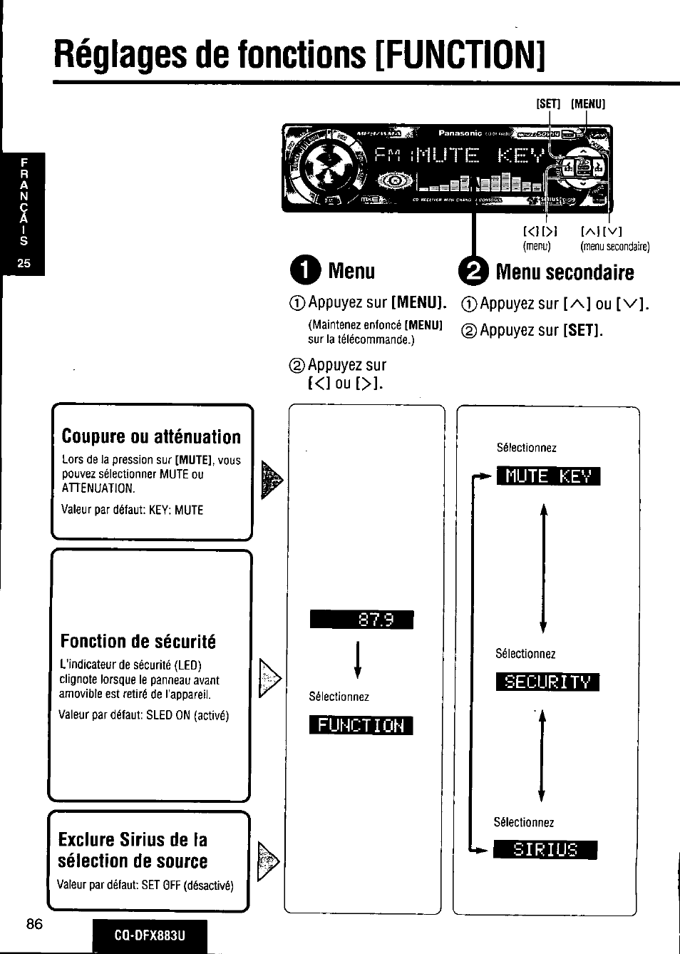 Réglages de fonctions [function, Exclure sirius de la sélection de source, O menu ^ menu secondaire | Appuyez sur [menu]. ©appuyez sur [a] ou [v, G) appuyez sur [<] ou, Mute kev, Securitv, Sirius, Coupure ou atténuation, Fonction de sécurité | Panasonic CQ-DFX883U User Manual | Page 86 / 156