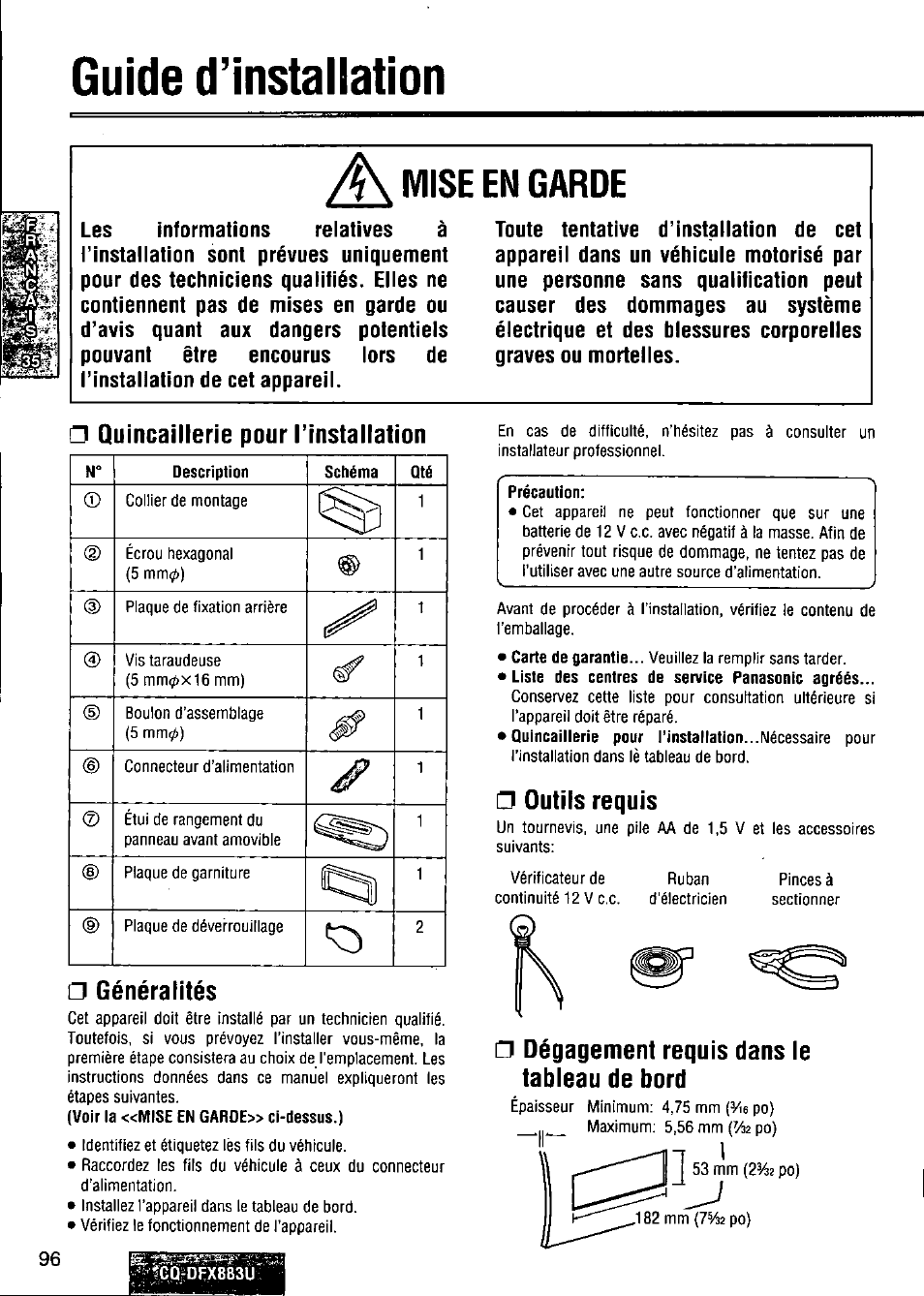 A mise en garde, Quincaillerie pour tinstallation, Généralités | Précaution, Outils requis, A dégagement requis dans le tableau de bord, Guide d’installation | Panasonic CQ-DFX883U User Manual | Page 96 / 156