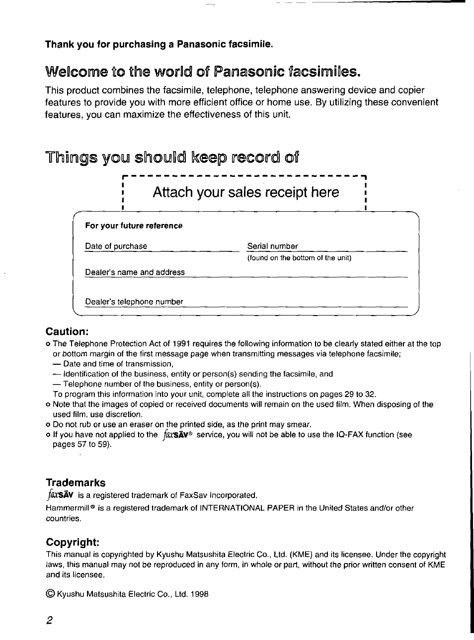 Thank you for purchasing a panasonic facsimile, Tihiinigs yoy shoodd keep record of, Attach your sales receipt here | Welcome to the world of panasonic facsimiles | Panasonic Compact Plain Paper FAX KX-FP270 User Manual | Page 2 / 144