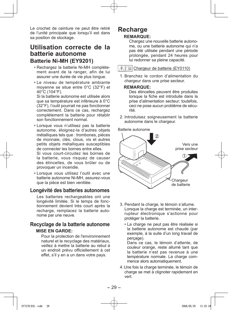 Utilisation correcte de la batterie autonome, Recharge, Batterie ni-mh (ey9201) | Longévité des batteries autonomes, Recyclage de la batterie autonome | Panasonic EY7270 User Manual | Page 29 / 120