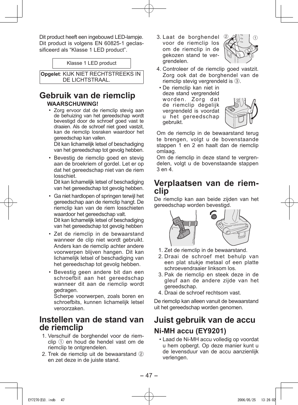 Gebruik van de riemclip, Instellen van de stand van de riemclip, Verplaatsen van de riem- clip | Juist gebruik van de accu, Ni-mh accu (ey9201) | Panasonic EY7270 User Manual | Page 47 / 120