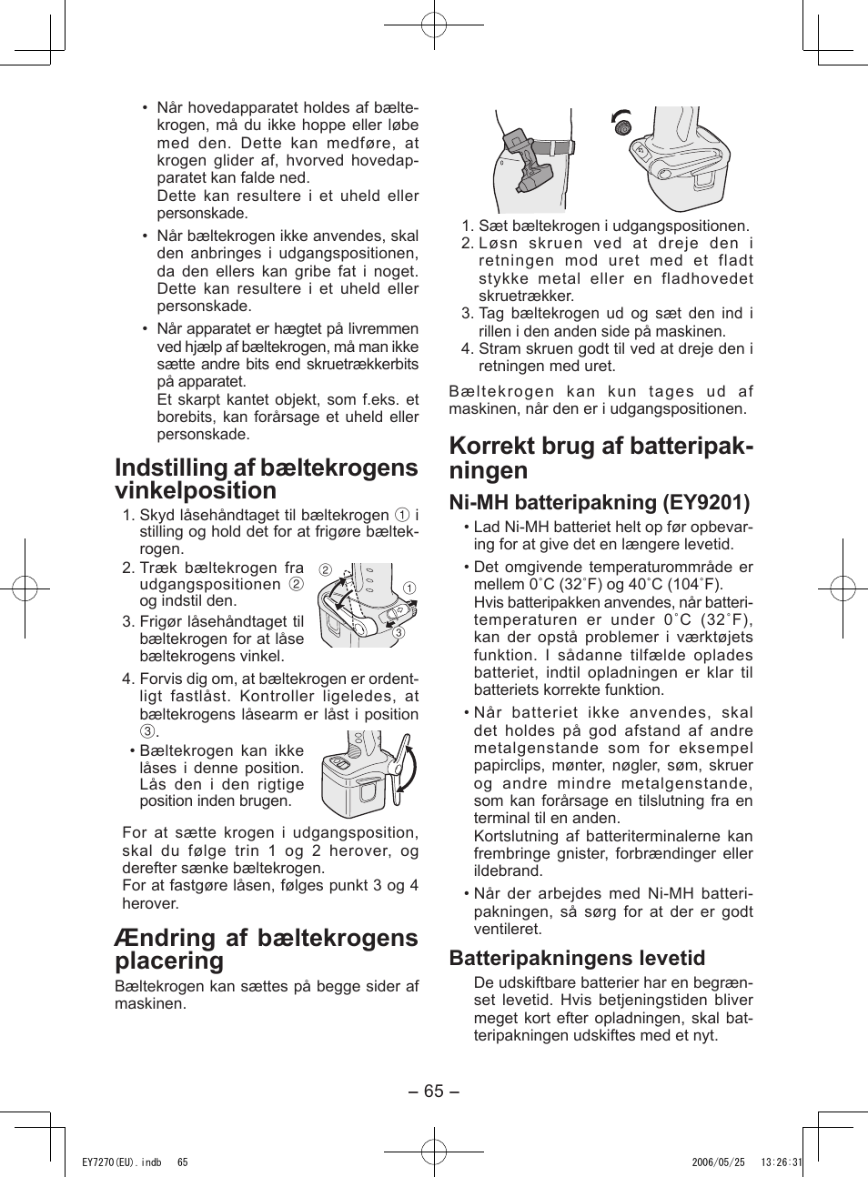 Indstilling af bæltekrogens vinkelposition, Ændring af bæltekrogens placering, Korrekt brug af batteripak- ningen | Ni-mh batteripakning (ey9201), Batteripakningens levetid | Panasonic EY7270 User Manual | Page 65 / 120