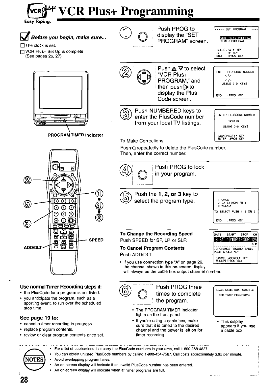 To change the recording speed, To cancel program contents, V cr plus+ programming | Push prog to display the “set program” screen, Use normal timer recording steps if, See page 19 to, Push prog three times to complete the program | Panasonic OMNIVISION VHS PV-M2767 User Manual | Page 28 / 36