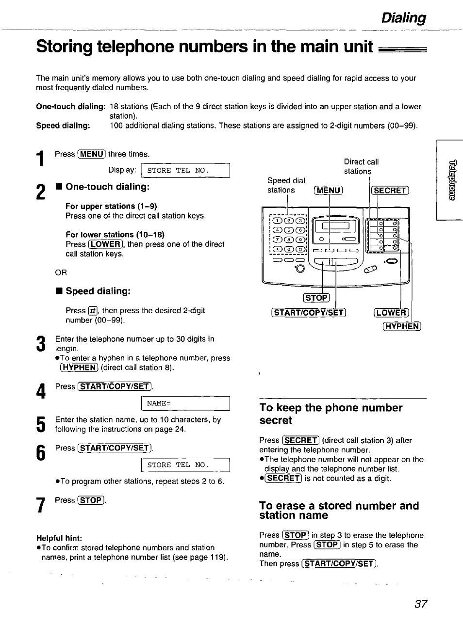 Storing telephone numbers in the main unit, One-touch dialing, For upper stations (1-9) | For lower stations (10-18), Speed dialing, Press [start/copy/setl, Press [start/copy/set, Helpful hint, To keep the phone number secret, To erase a stored number and station name | Panasonic kx-fmc230 User Manual | Page 37 / 128