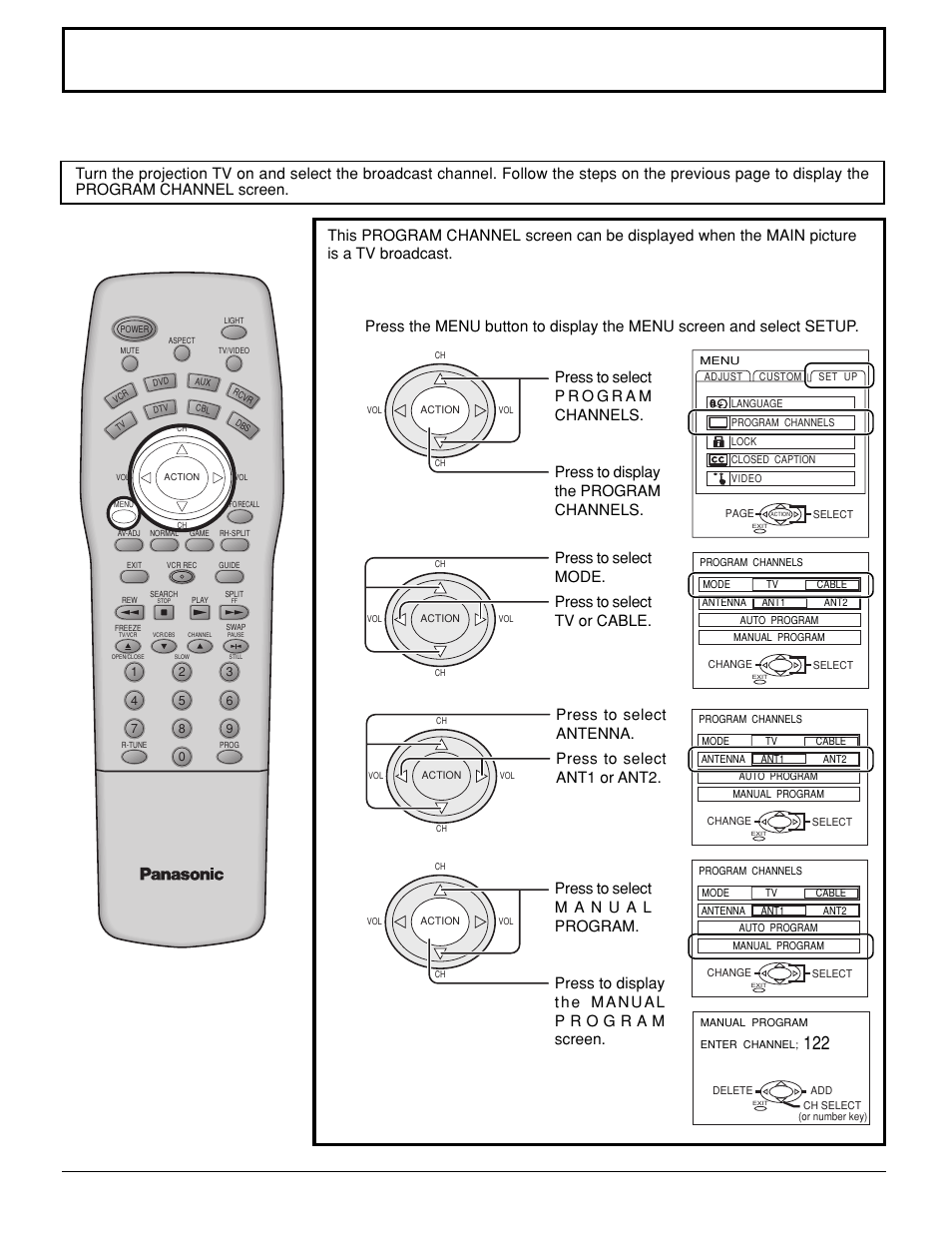 Tuning channels (manual channel programming), Tuning channels, Manual channel programming) | Selecting the program channels menu, Press to select mode, Press to display the program channels, Press to select tv or cable | Panasonic PT 52DL10 User Manual | Page 26 / 76