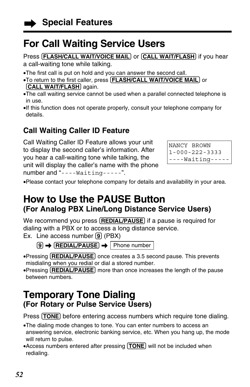 For call waiting service users, How to use the pause button, Temporary tone dialing | Special features, Call waiting caller id feature, For analog pbx line/long distance service users), For rotary or pulse service users) | Panasonic KX-TG2563F User Manual | Page 52 / 68