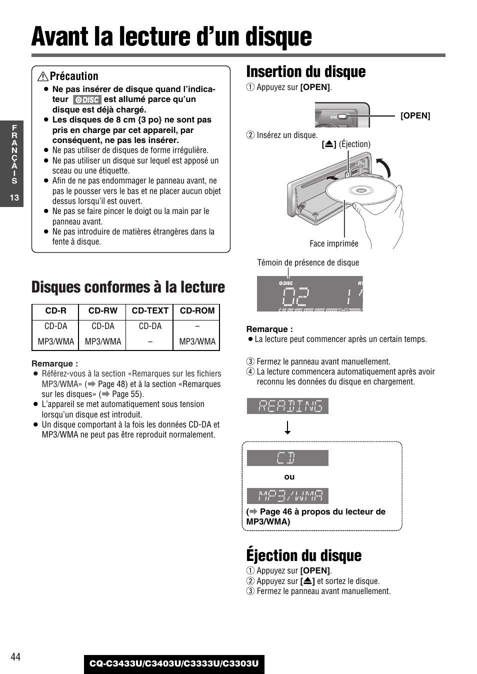 Avant la lecture d'un disque, Avant la lecture d’un disque, Disques conformes à la lecture | Insertion du disque, Éjection du disque, Précaution | Panasonic C3303U User Manual | Page 44 / 90