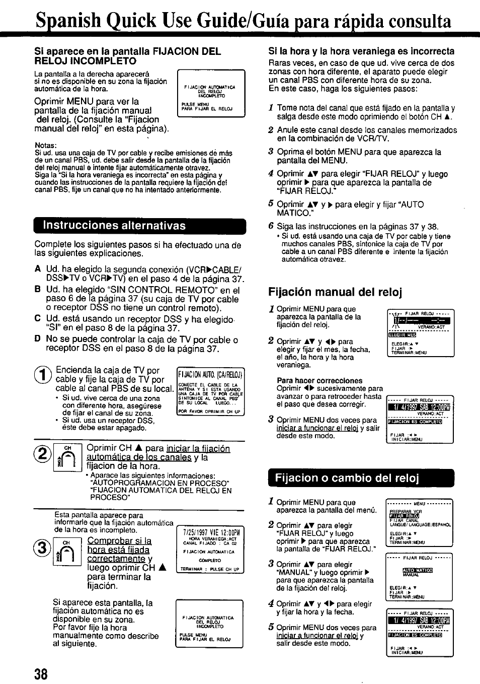 Spanishquickusegui, Instrucciones alternativas, Fijación o cambio del reloj | Fijacion auto. (ca/reloj), Si la hora y la hora veraniega es incorrecta, Fijación manual del reloj | Panasonic OMNIVISION VHS PV-7662 User Manual | Page 38 / 40