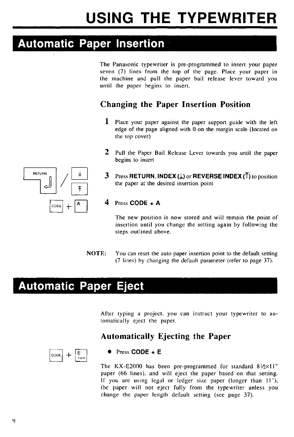 Using the typewriter, Automatic paper insertion, Changing the paper insertion position | 4 press code + a, Automatic paper eject, Automatically ejecting the paper, Press code + e, Changing the paper insertion position 1 | Panasonic KX-E2000 User Manual | Page 16 / 63