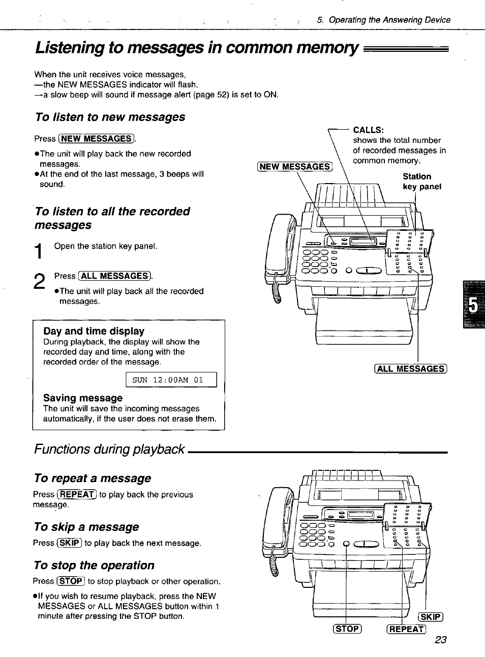 Listening to messages in common memory, Day and time display, Saving message | Listening to messages in a mailbox | Panasonic KXF1100 User Manual | Page 23 / 84