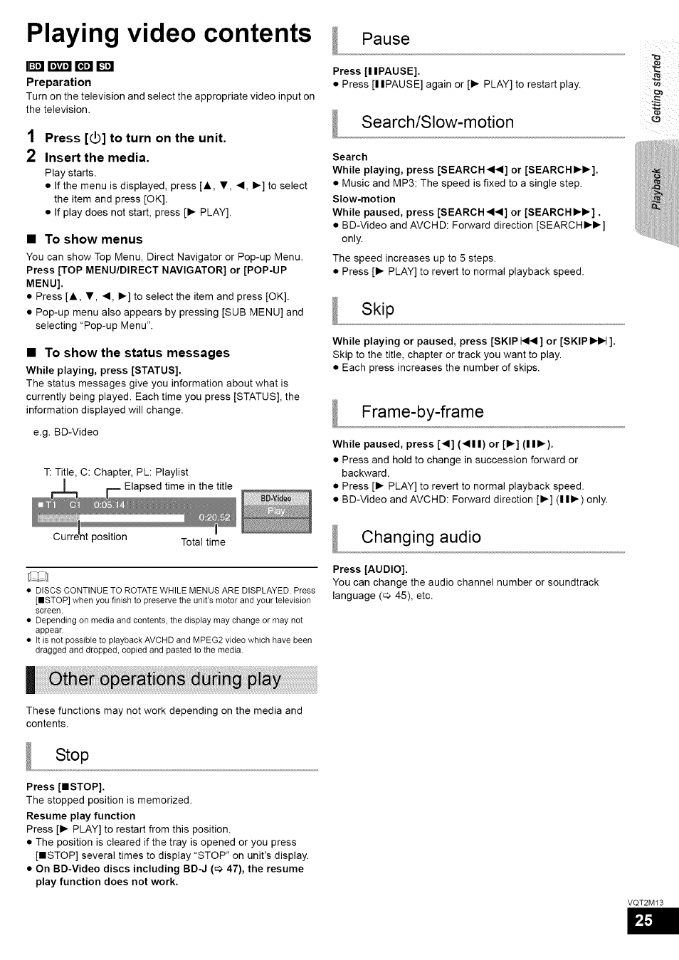 Press [c!)] to turn on the unit, Insert the media, To show menus | To show the status messages, I other operations during play, Other operations during play, Playing video contents, Pause, Search/slow-motion, Skip | Panasonic SC-BT730 User Manual | Page 25 / 52