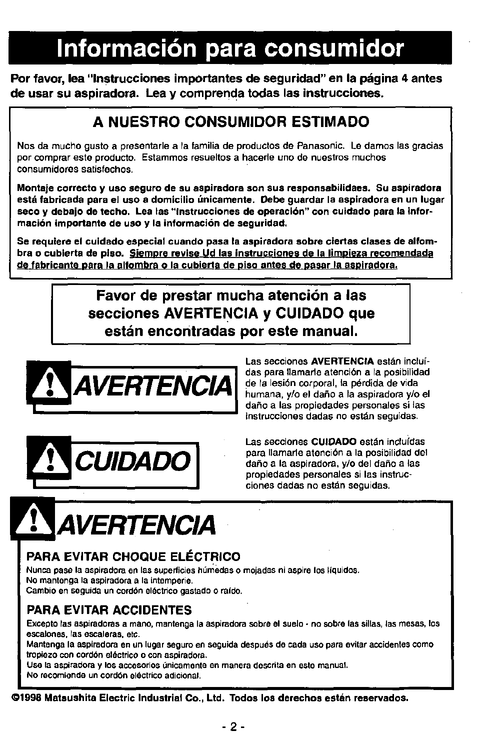 Información para consumidor, A nuestro consumidor estimado, Avertencia | Cuidado, Para evitar choque electrico, Para evitar accidentes, Aavertencia | Panasonic Ultra Pro MC-V300 User Manual | Page 22 / 40