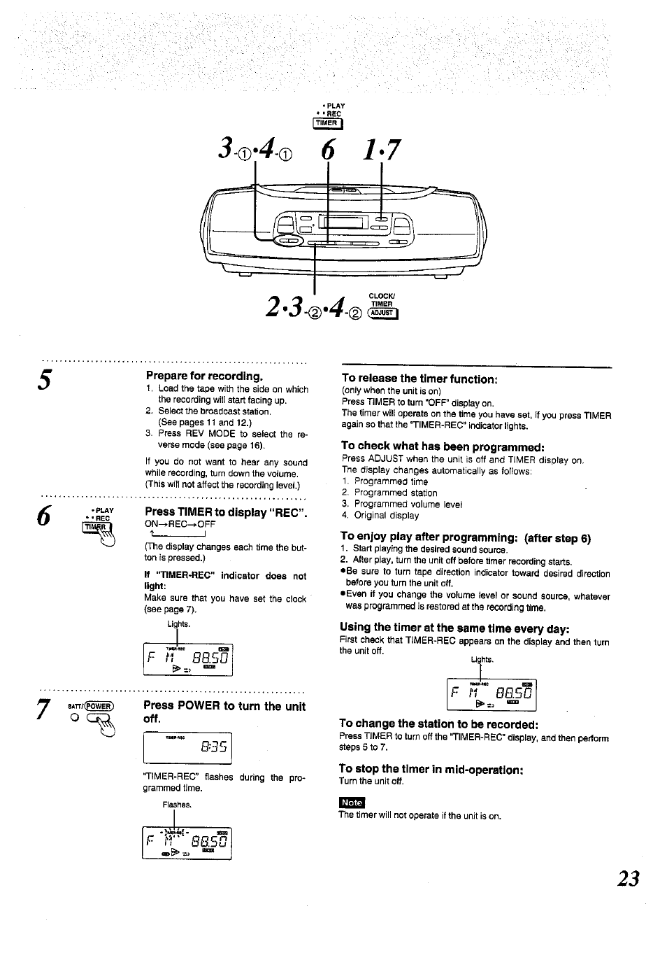 Prepare for recording, Press timer to display “rec, Press power to turn the unit off | To release the timer function, To check what has been programmed, To enjoy play after programming: (after step 6), Using the timer at the same time every day, To change the station to be recorded, To stop the timer in mid>operation | Panasonic RX-ES50 User Manual | Page 23 / 32