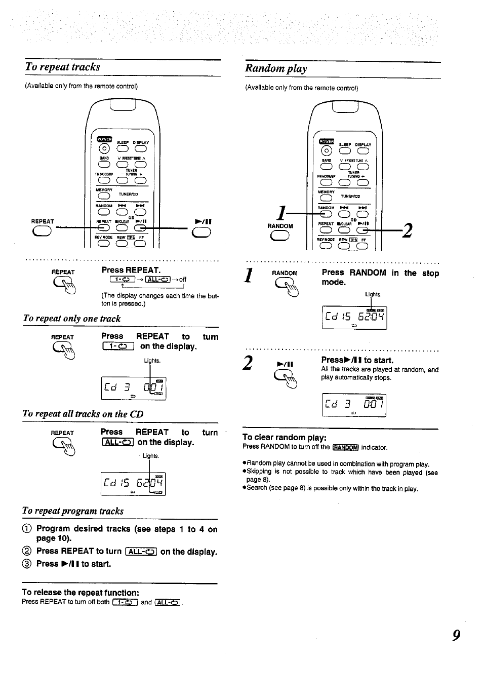 Press repeat, Press repeat to turn i 1-0 i on the display, Press random in the stop mode | Press^/l i to start, To clear random play, To release the repeat function, Cd is sc, Cd is | Panasonic RX-ES50 User Manual | Page 9 / 32