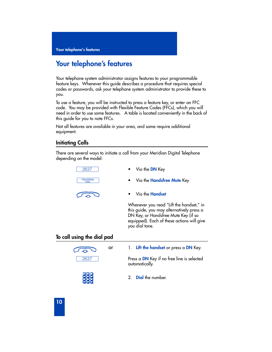 Your telephone’s features, Initiating calls, To call using the dial pad | Panasonic M2616 User Manual | Page 16 / 74