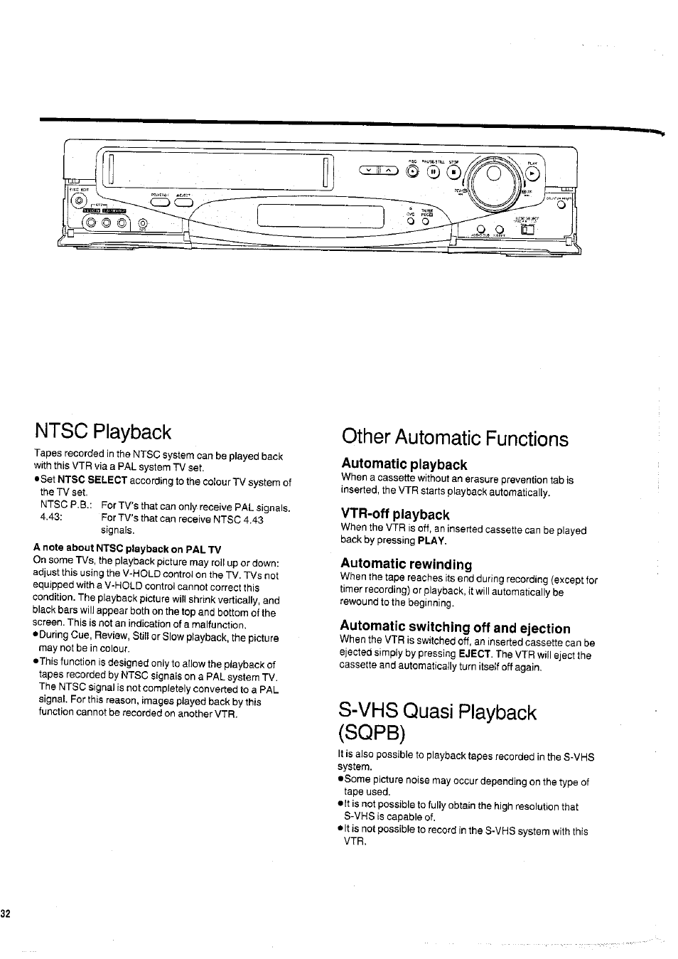 Automatic playback, Vtr-off playback, Automatic rewinding | Automatic switching off and ejection, Ntsc playback, Other automatic functions, S-vhs quasi playback (sqpb) | Panasonic NVHD650 User Manual | Page 32 / 37