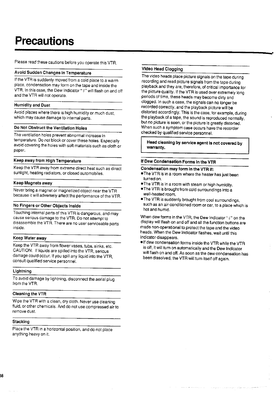 Precautions, Avoid sudden changes in temperature, Humidity and dust | Do not obstruct the ventilation holes, Keep away from high temperature, Keep magnets away, No fingers or other objects inside, Keep water away, Lightning, Cleaning the vtr | Panasonic NVHD650 User Manual | Page 36 / 37