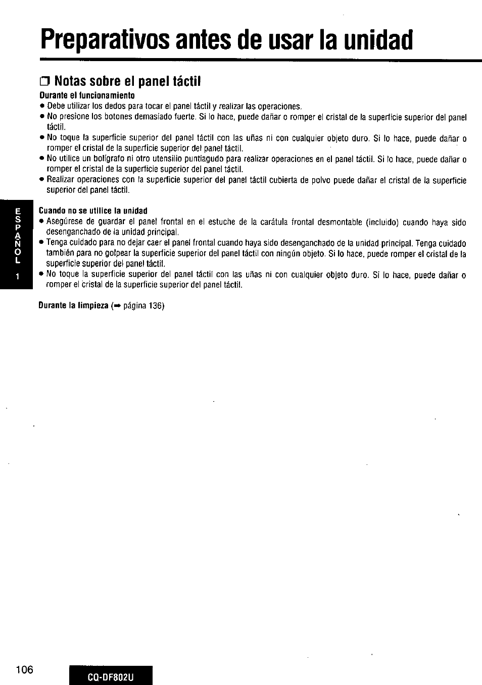Notas sobre el panel táctil, Preparativos antes de usar la unidad | Panasonic CQ-DF802U User Manual | Page 106 / 150