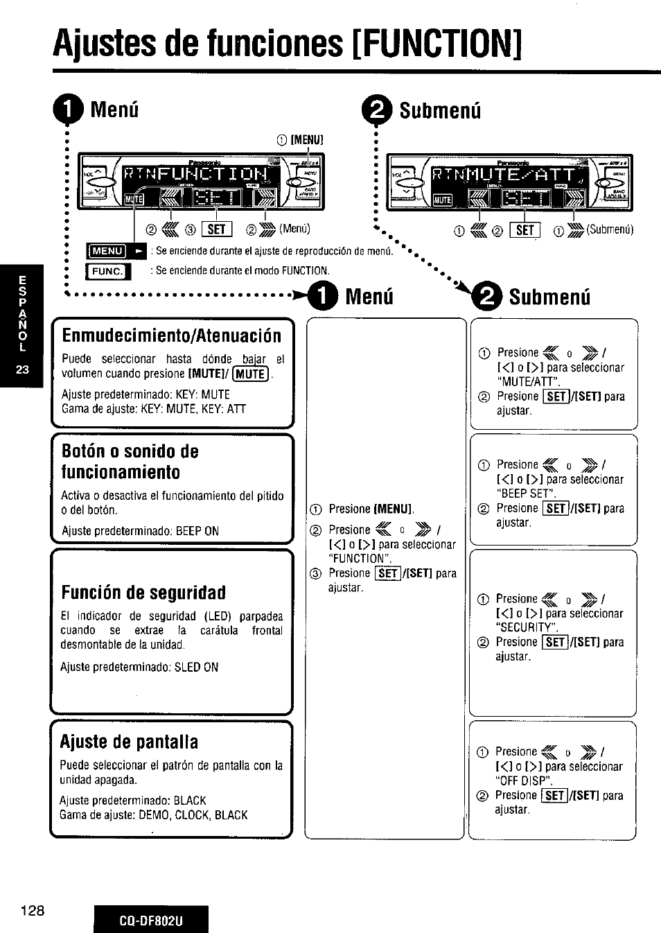 Ajustes de funciones [function, O menú, Submenú | O menú submenú, Enmudecimiento/atenuación, Botón o sonido de funcionamiento, Función de seguridad, Ajuste de pantalla | Panasonic CQ-DF802U User Manual | Page 128 / 150