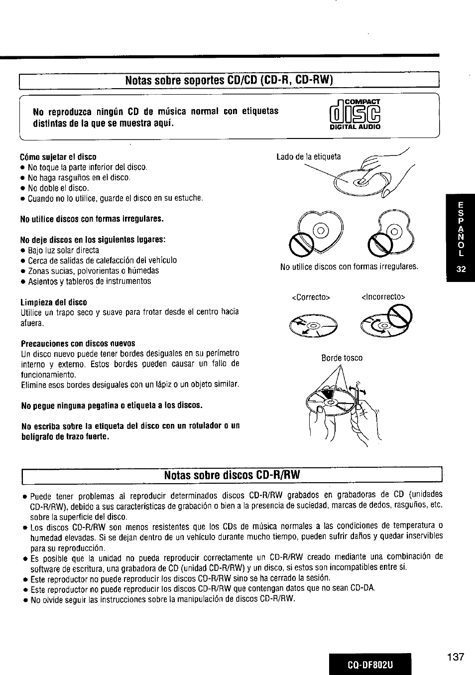 Notas sobre soportes cd/cd (cd-r, cd-rw), Cómo sujetar et disco, No utítice discos con formas irregulares | No deje discos en los siguientes lugares, Limpieza del disco, Precauciones con discos nuevos, No pegue ninguna pegatina o etiqueta a los discos, Notas sobre discos cd-r/rw | Panasonic CQ-DF802U User Manual | Page 137 / 150