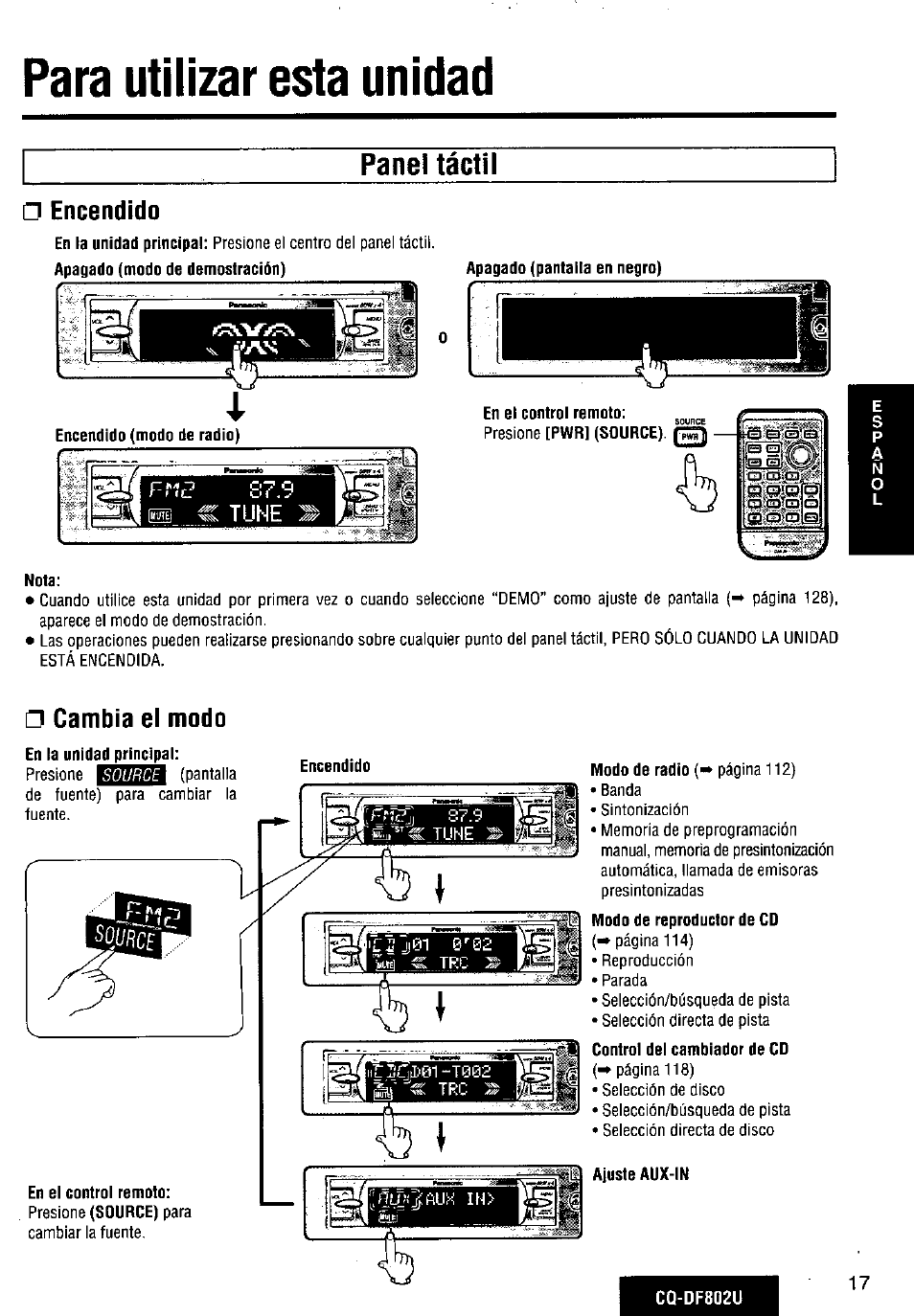 Para utilizar esta unidad, Panel táctil, Encendido | Cambia ei modo | Panasonic CQ-DF802U User Manual | Page 17 / 150