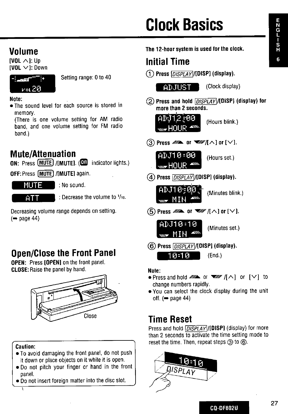 Clock basics, Note, Mute/attenuation | Open/close the front panel, The 12-hour system is used for the clock, Initial time, Al'j10=10 min, Time reset, Display, Volume | Panasonic CQ-DF802U User Manual | Page 27 / 150