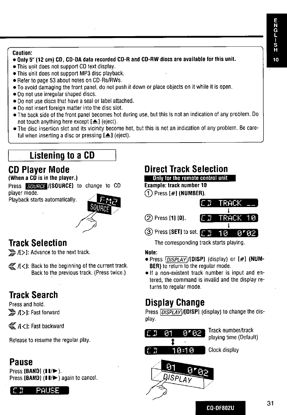 Caution, Listening to a cd, Cd player mode | Track selection, Track search, Pause, Direct track selection, Note, Display change, Listening to a cd cd player mode | Panasonic CQ-DF802U User Manual | Page 31 / 150