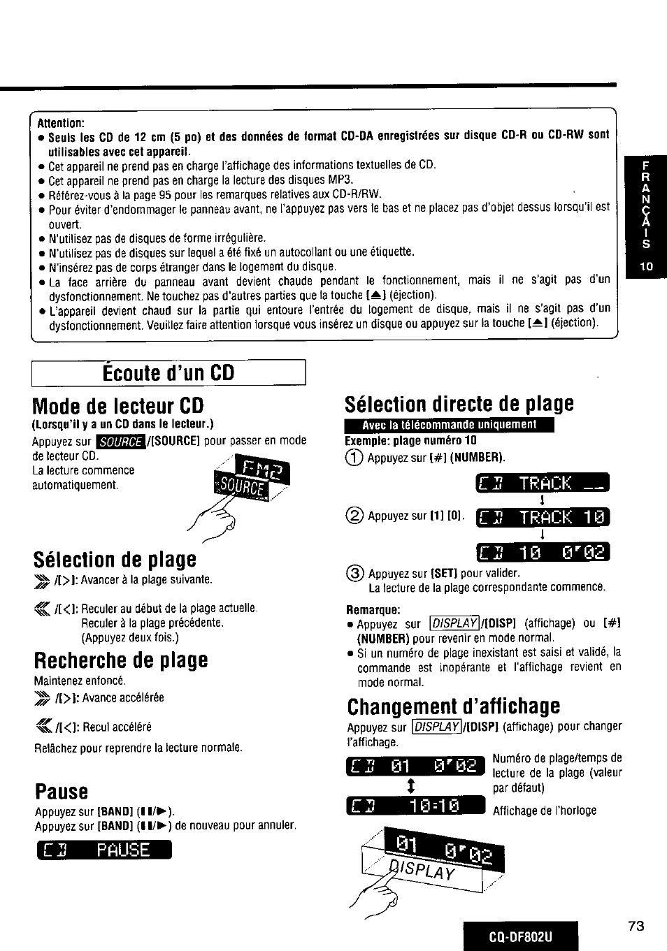 Ecoute d’un cd, Mode de lecteur cd, Sélection de plage | Recherche de plage, Pause, Cjî pause, Sélection directe de plage, Changement d’affichage, Ecoute d’un cd mode de lecteur cd | Panasonic CQ-DF802U User Manual | Page 73 / 150