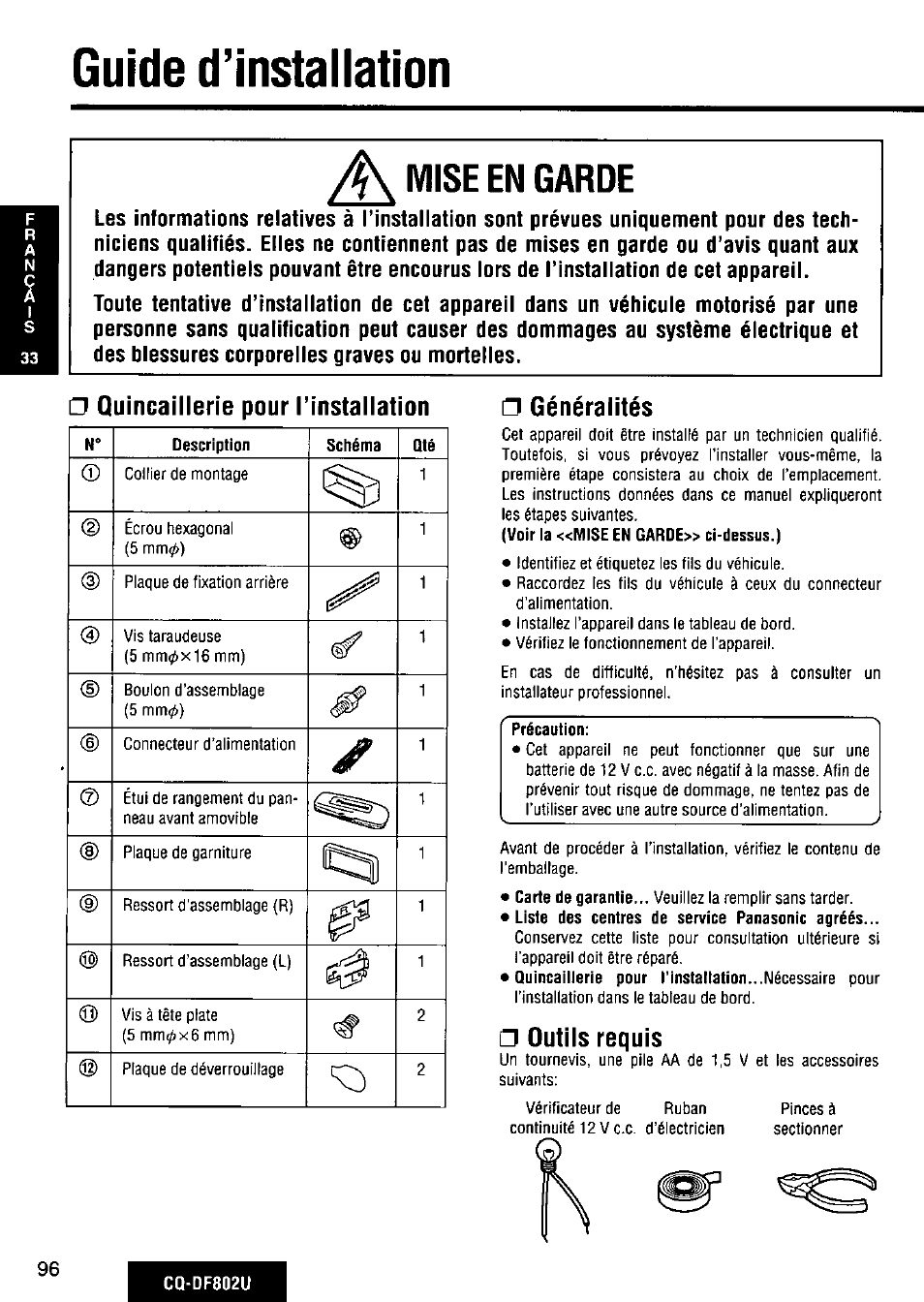 Mise en garde, Quincaillerie pour l’instaiiation, Généralités | Précaution, Outils requis, Guide d’installation | Panasonic CQ-DF802U User Manual | Page 96 / 150