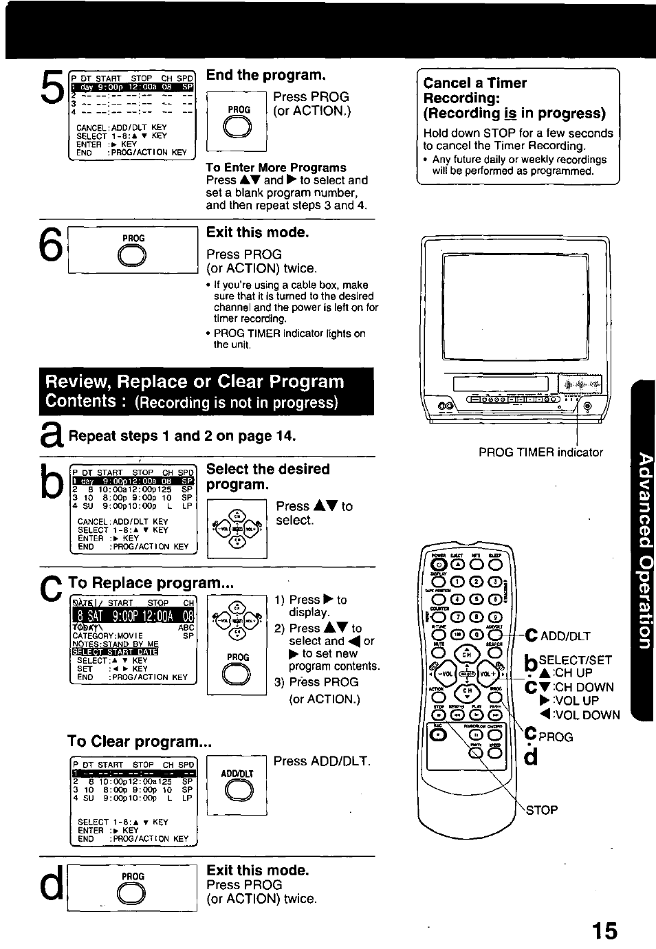 To replace program, To clear program, O (0 o | Review, replace or clear program contents, End the program, Exit this mode, Repeat steps 1 and 2 on page 14, Select the desired program, Recording is not in progress), Q o o o | Panasonic PV-C1321A User Manual | Page 15 / 48