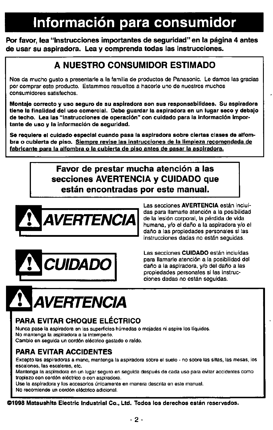 Información para consumidor, A nuestro consumidor estimado, Avefttencia | Cuidado, Avertencia, Para evitar choque electrico, Para evitar accidentes | Panasonic ULTRA-PRO MC-V150 User Manual | Page 22 / 40