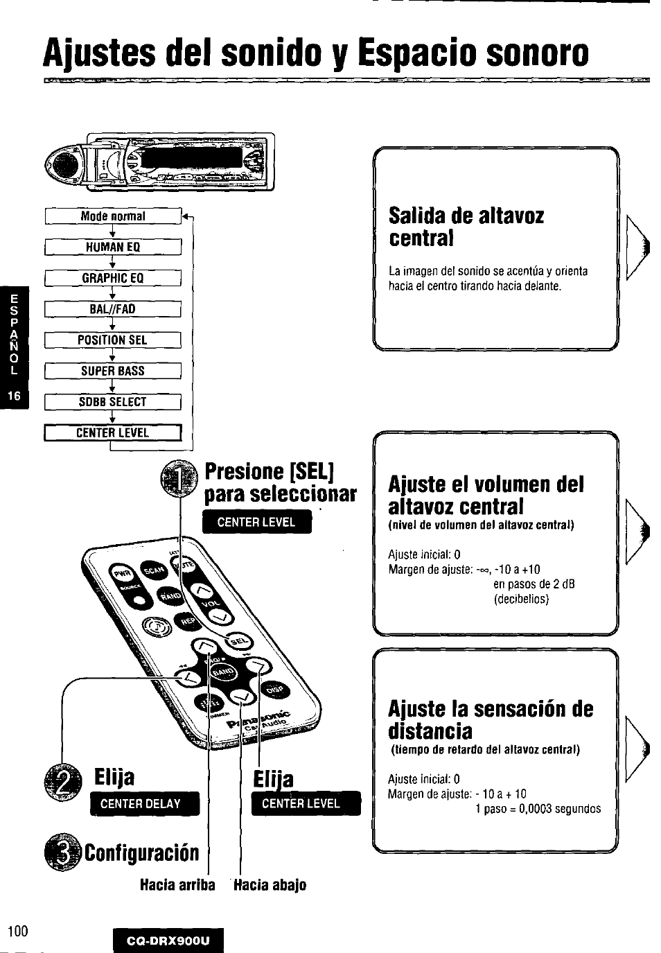 Salida de altavoz central, Ajuste el volumen del altavoz central, Ajuste la sensación de distancia | Hacía arriba hacia abajo, Ajustes del sonido y espacio sonoro, Presione [sel] para seleccionar, Configuración salida de altavoz central | Panasonic CQDRX900U User Manual | Page 100 / 124