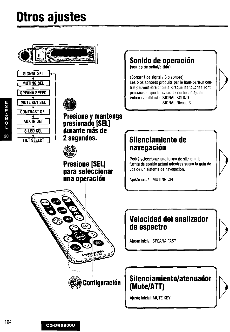 Otros ajustes, Sonido de operación, Presione [sel] para seleccionar una operación | Silenciamiento de navegación, Velocidad del analizador de espectro, Silenciamiento/atenuador, Mute/att), Configuración, Silenciamiento/atenuador (mute/att) | Panasonic CQDRX900U User Manual | Page 104 / 124