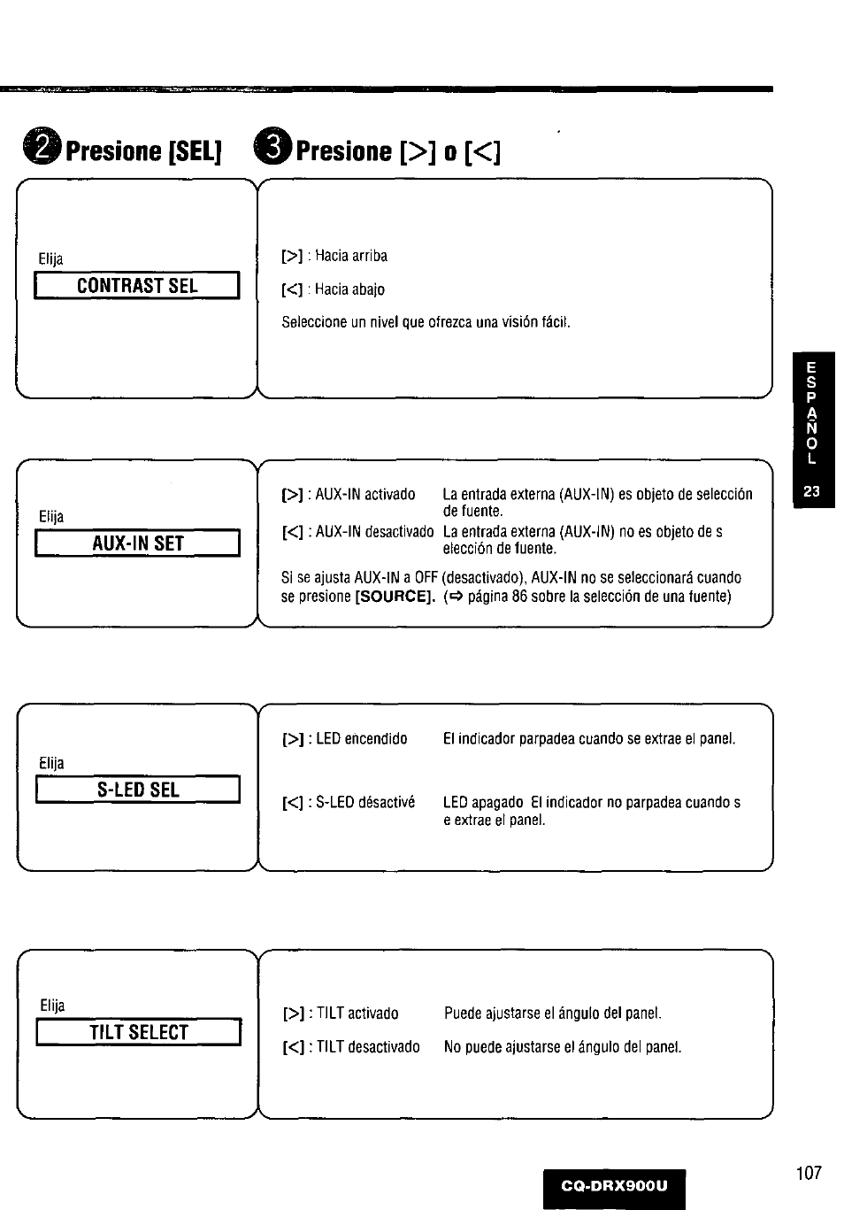 Presione [sel] e presione [>] o, Contrast sel, Aux-in set | S-led sel, Tilt select, Presione [sel, Presione [>] o | Panasonic CQDRX900U User Manual | Page 107 / 124