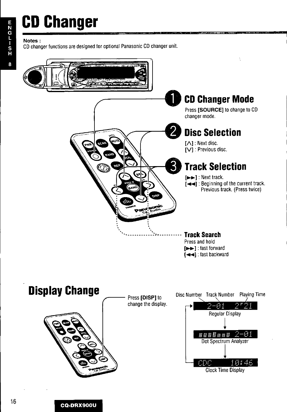 Cd changer, O cd changer mode, Track search | Display change, Disc selection, Track selection | Panasonic CQDRX900U User Manual | Page 16 / 124