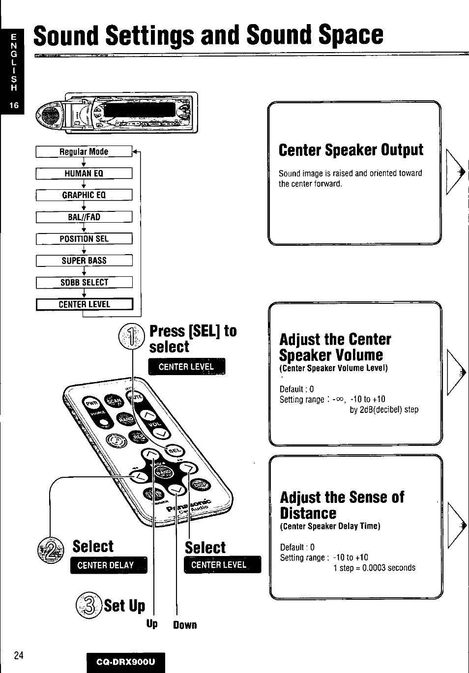 Press [sel] to select, Center speaker output, Adjust the center speaker volume | Adjust the sense of distance, Sound settings and sound space | Panasonic CQDRX900U User Manual | Page 24 / 124