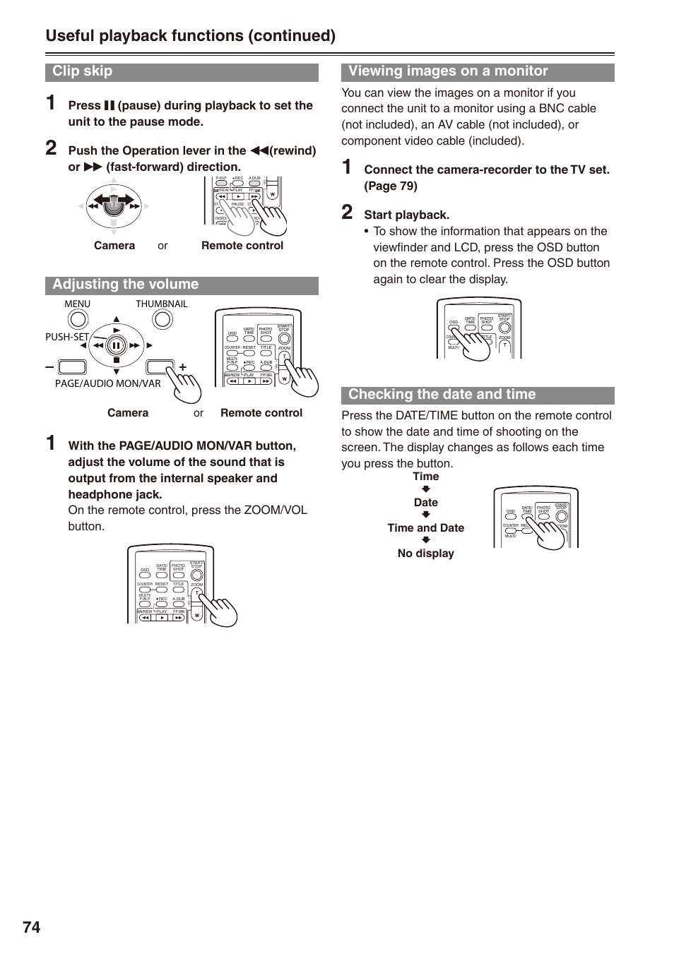 Clip skip, Adjusting the volume, Viewing images on a monitor | Checking the date and time, 7 useful playback functions (continued), Camera or remote control, Push-set page/audio mon/var, Time, Date, Time and date | Panasonic AG-HPX172EN User Manual | Page 74 / 128