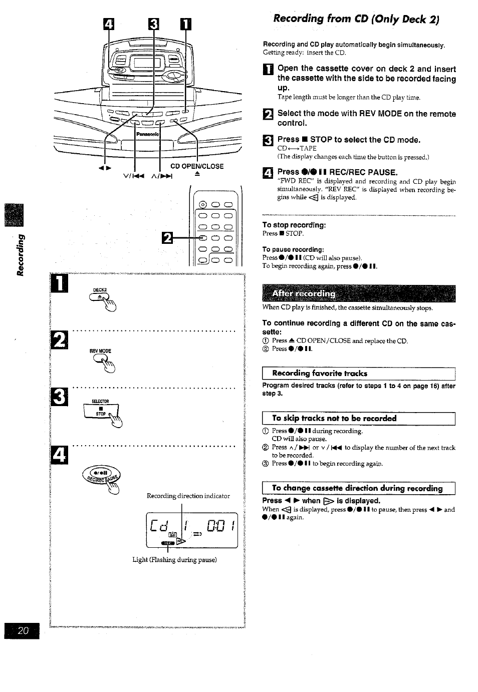 E) o o, O o o, Q press ■ stop to select the cd mode | Press 11 rec/rec pause, To stop recording, To skip tracks not to be recorded | Panasonic RX-ED77 User Manual | Page 20 / 36